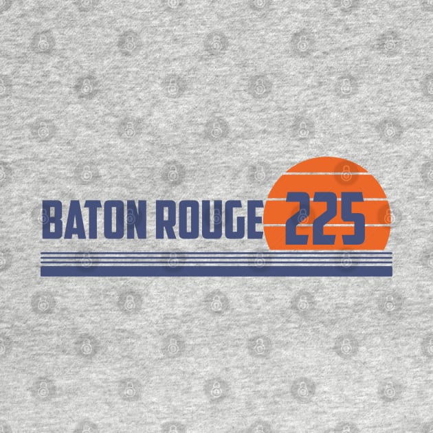 225 Baton Rouge Louisiana Area Code by Eureka Shirts
